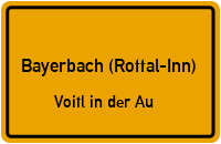 Straßen in Bayerbach (Rottal-Inn) Voitl in der Au
