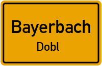 Straßenverzeichnis Bayerbach Dobl