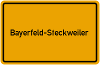 Bayerfeld-Steckweiler in Rheinland-Pfalz