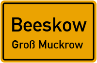 Straßen in Beeskow Groß Muckrow