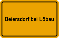Ortsschild Beiersdorf bei Löbau