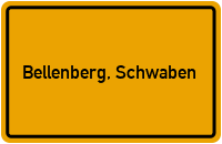 Ortsschild von Gemeinde Bellenberg, Schwaben in Bayern
