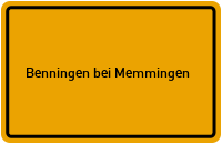 City Sign Benningen bei Memmingen