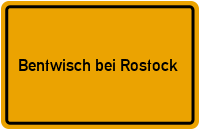 Ortsschild Bentwisch bei Rostock