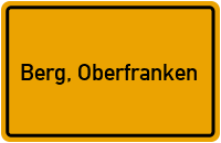 Ortsschild von Gemeinde Berg, Oberfranken in Bayern