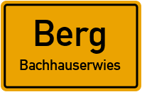Straßenverzeichnis Berg Bachhauserwies