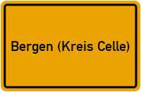 Ortsschild von Stadt Bergen (Kreis Celle) in Niedersachsen