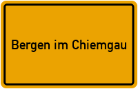 City Sign Bergen im Chiemgau
