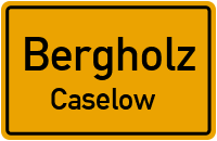 Caselow in BergholzCaselow
