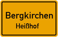 Straßenverzeichnis Bergkirchen Heißhof