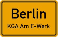 Straßenverzeichnis Berlin KGA Am E-Werk
