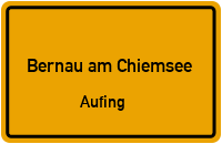 Straßenverzeichnis Bernau am Chiemsee Aufing