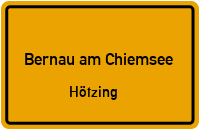 Hötzing in 83233 Bernau am Chiemsee (Hötzing)