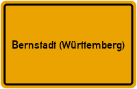 Ortsschild von Gemeinde Bernstadt (Württemberg) in Baden-Württemberg
