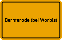 Ortsschild Bernterode (bei Worbis)