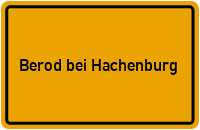 Ortsschild Berod bei Hachenburg