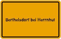 Ortsschild Berthelsdorf bei Herrnhut