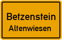 Altenwiesen in BetzensteinAltenwiesen