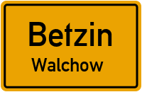 Straßen in Betzin Walchow