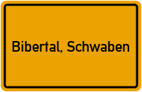 Ortsschild von Gemeinde Bibertal, Schwaben in Bayern
