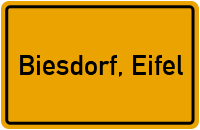 Ortsschild von Gemeinde Biesdorf, Eifel in Rheinland-Pfalz
