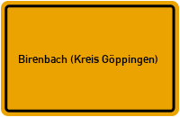 Ortsschild von Gemeinde Birenbach (Kreis Göppingen) in Baden-Württemberg