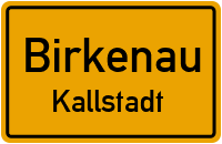 Kallstadt in BirkenauKallstadt