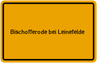 Ortsschild Bischofferode bei Leinefelde