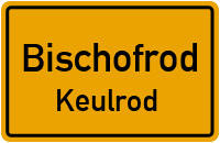 Keulrod in BischofrodKeulrod