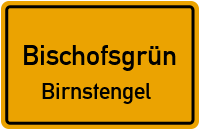 Birnstengler Straße in BischofsgrünBirnstengel
