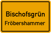 Fröbershammer in BischofsgrünFröbershammer