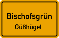 Straßen in Bischofsgrün Güßhügel