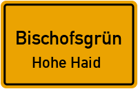 Straßen in Bischofsgrün Hohe Haid
