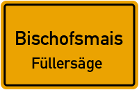 Straßenverzeichnis Bischofsmais Füllersäge