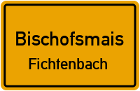 Fichtenbach in BischofsmaisFichtenbach