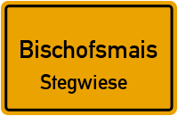 Stegwiese in BischofsmaisStegwiese