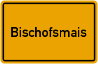 Ortsschild von Gemeinde Bischofsmais in Bayern