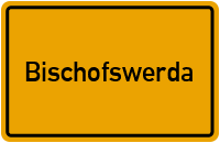 Ortsschild Bischofswerda
