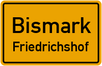 Friedrichshof in BismarkFriedrichshof