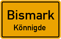 Könnigder Dorfstraße in BismarkKönnigde