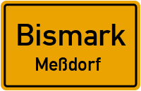 Meßdorfer Bahnhofstraße in BismarkMeßdorf