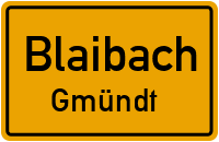 Straßen in Blaibach Gmündt