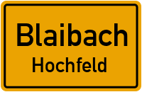 Straßen in Blaibach Hochfeld