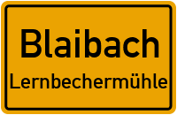Straßen in Blaibach Lernbechermühle
