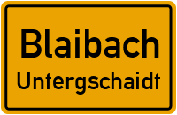 Straßenverzeichnis Blaibach Untergschaidt