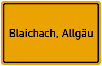 Ortsschild von Gemeinde Blaichach, Allgäu in Bayern
