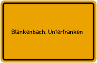 Ortsschild von Gemeinde Blankenbach, Unterfranken in Bayern