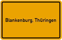 Ortsschild von Gemeinde Blankenburg, Thüringen in Thüringen