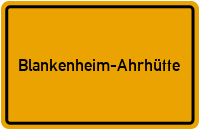 City Sign Blankenheim-Ahrhütte