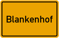 Ortsschild von Blankenhof in Mecklenburg-Vorpommern